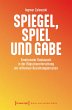 Spiegel, Spiel und Gabe - Bild 1