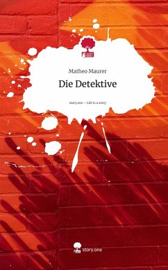 Cover Die Detektive. Life is a Story - story.one