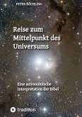 Reise zum Mittelpunkt des Universums