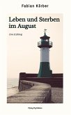 Leben und Sterben im August Leben und Sterben im August