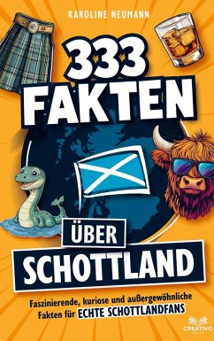 Cover 333 Fakten über Schottland: Faszinierende, kuriose und außergewöhnliche Fakten für echte Schottlandfans