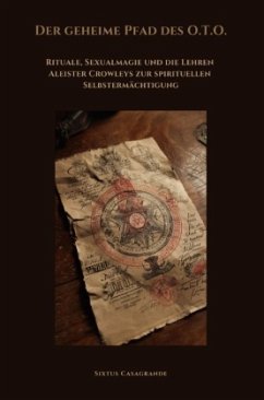 Der geheime Pfad des O.T.O. - Casagrande, Sixtus