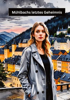 Cover Mühlbachs letztes Geheimnis