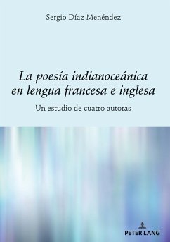 La poesía indianoceánica en lengua francesa e inglesa - Díaz Menéndez, Sergio