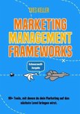 Marketing Management Frameworks - Schwarzweiß-Ausgabe