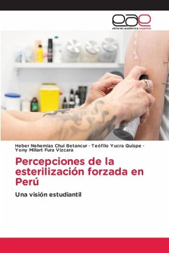 Percepciones de la esterilización forzada en Perú Percepciones de la esterilización forzada en Perú