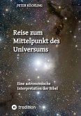 Reise zum Mittelpunkt des Universums