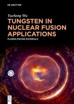 Tungsten in Nuclear Fusion Applications - Wu, Yucheng