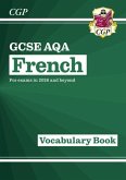 New GCSE French AQA Vocabulary Book (for exams from 2026) New GCSE French AQA Vocabulary Book (for exams from 2026)