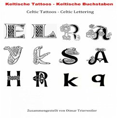 Cover Keltische Tattoos - Keltische Buchstaben. Celtic Lettering Tattoos. (eBook, ePUB)