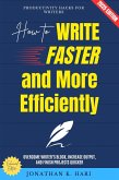 How to Write Faster and More Efficiently: (eBook, ePUB)
