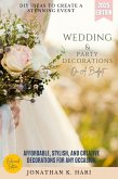 Wedding & Party Decorations on a Budget: (eBook, ePUB)