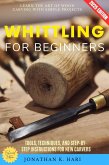 Whittling for Beginners: (eBook, ePUB)