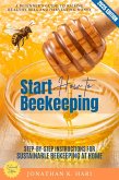 How to Start Beekeeping: (eBook, ePUB)
