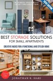 Best Storage Solutions for Small Apartments: (eBook, ePUB)