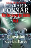 L'invasion des barbares (TARIK CONNAR Mise hors-la-loi des étoiles 6) (eBook, ePUB)