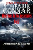 Destructeur de l'avenir (TARIK CONNAR Mise hors-la-loi des étoiles 7) (eBook, ePUB)