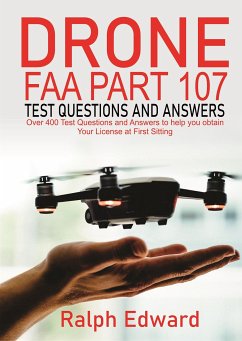 Drone FAA Part 107 Test Questions and Answers (eBook, ePUB) - Ralph, Edward
