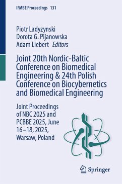 Joint 20th Nordic-Baltic Conference on Biomedical Engineering & 24th Polish Conference on Biocybernetics and Biomedical Engineering (eBook, PDF)