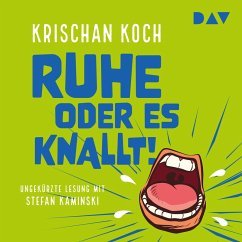 Ruhe oder es knallt! (MP3-Download) - Koch, Krischan