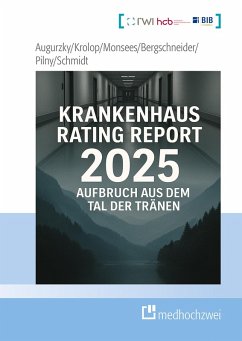 Krankenhaus Rating Report 2025 (eBook, ePUB) - Augurzky, Boris; Bergschne, Henrik; Krolop, Sebastian; Monsees, Daniel; Pilny, Adam; Schmidt, Christoph M.