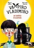Un vampiro in Giappone. Vampiro Vladimiro - Calero, Miguel