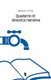 Quaderno di idraulica narrativa Quaderno di idraulica narrativa