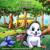 Chico. Siamo un'unica realtà Chico. Siamo un'unica realtà