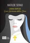 L' anima semplice. Suor Giovanna della Croce L' anima semplice. Suor Giovanna della Croce