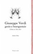 Giuseppe Verdi genio e buongustaio.... - Bild 1