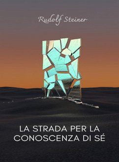 La strada per la conoscenza di sé - Steiner, Rudolf