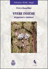 Cover Vivere insieme. Organismi e simbiosi