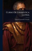 Curso De Gramatica Latina