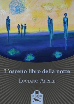 L' osceno libro della notte - Aprile, Luciano