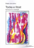 Tocka e Litost. Sehnsucht e nostalgia Tocka e Litost. Sehnsucht e nostalgia