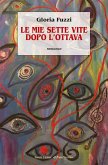 Le mie sette vite dopo l'ottava