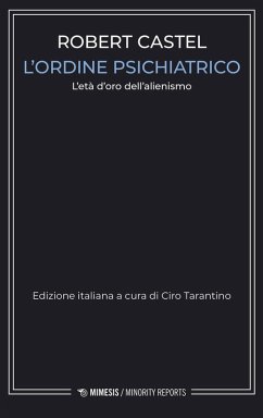 Cover L' ordine psichiatrico. L'età d'oro dell'alienismo