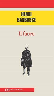 Il fuoco - Barbusse, Henri