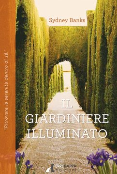 Cover Il giardiniere illuminato. Ritrovare la serenità dentro di sé