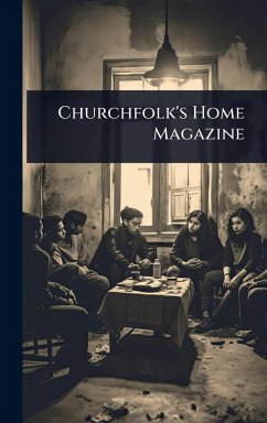 Churchfolk's Home Magazine - Anonymous