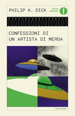 Confessioni di un artista di merda - Dick, Philip K.