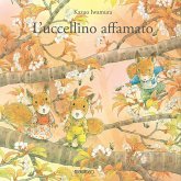 L' uccellino affamato L' uccellino affamato