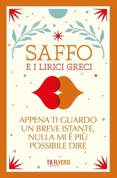 Appena ti guardo un breve istante, nulla mi è più possibile dire - Saffo