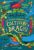Guida segreta per coltivare i draghi Guida segreta per coltivare i draghi