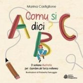 Comu si dici? Il siciliano illustrato per i bambini del terzo millennio Comu si dici? Il siciliano illustrato per i bambini del terzo millennio