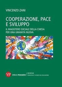 Cover Cooperazione, pace e sviluppo. Il magistero sociale della chiesa per una umanità nuova