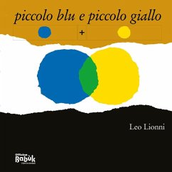 Piccolo blu e piccolo giallo. In simboli - Lionni, Leo