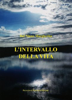 L' intervallo della vita - Del Ninno, Margherita