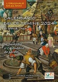 Cover Calendario delle semine 2024. L'originale Calendario delle semine biodinamico