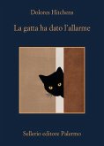 La gatta ha dato l'allarme La gatta ha dato l'allarme